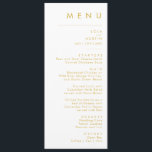 Modern Minimalist Gold Font Wedding Dinner Menu<br><div class="desc">This Modern Minimalist Gold Font wedding dinner menu is perfect for your classy boho wedding. Its simple, unique abstract design accompanied by a contemporary minimal script and gold colour palette gives this product a feel of elegant formal luxury while staying simplistic, chic bohemian. Keep it as is, or choose to...</div>