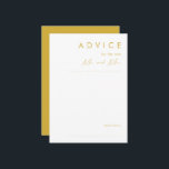 Modern Minimalist Gold Wedding Advice Card<br><div class="desc">This Modern Minimalist Gold wedding advice card is perfect for your classy boho wedding. Its simple, unique abstract design accompanied by a contemporary minimal script and gold colour palette gives this product a feel of elegant formal luxury while staying simplistic, chic bohemian. Keep it as is, or choose to personalize...</div>