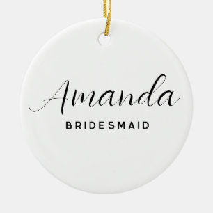 Modern Minimalist Script Bachelorette Bridesmaid Ceramic Ornament