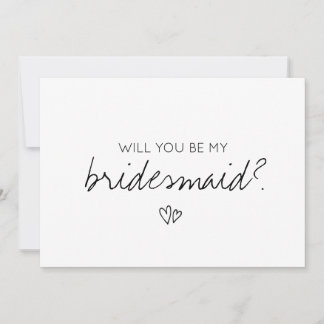 Modern Minimalist Will you be my bridesmaid