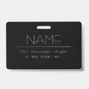 Modern Minimalistic Editable Text Black & White Badge