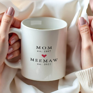 Modern Mom   Meemaw Year Est. Coffee Mug