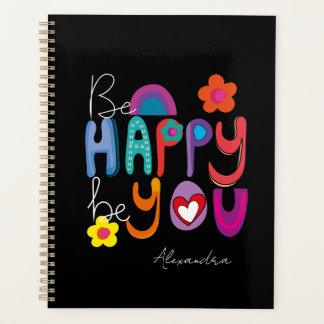 Modern Motivational Be Happy Be You Custom Planner