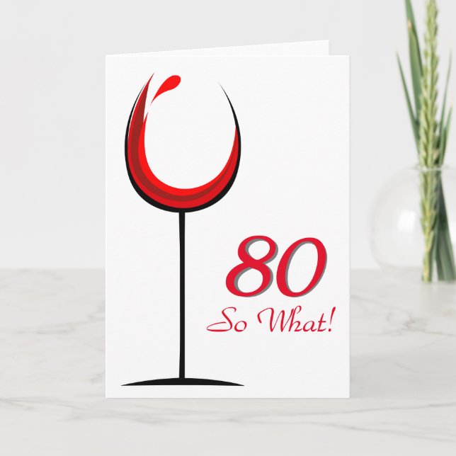 Modern Motivational Red Wine Glass 80th Birthday Card (Front)