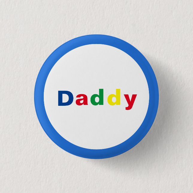 Modern Multicolored Daddy 1 Inch Round Button (Front)