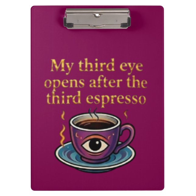 Modern Mystic Coffee Art My third eye collection Clipboard (Front)