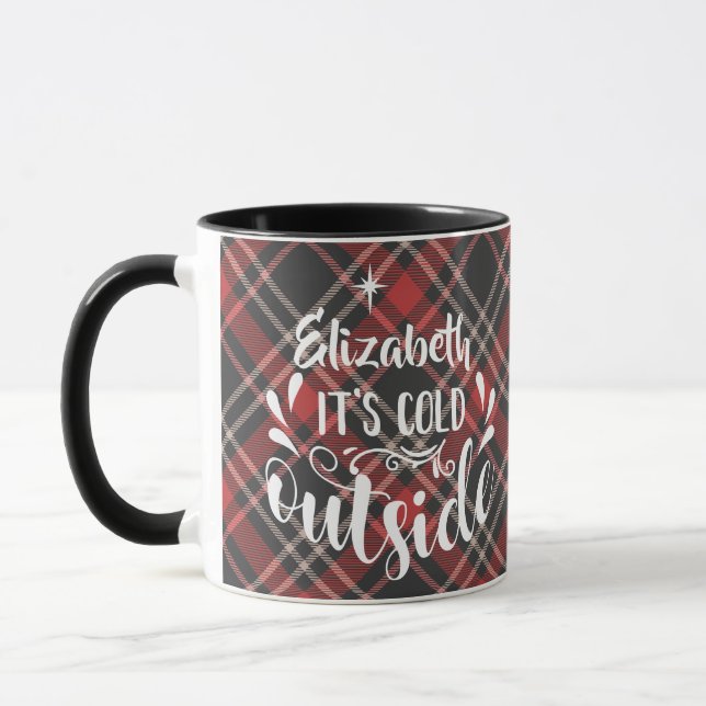 Modern Name Its Cold Outside Plaid Holiday Mug (Left)