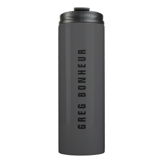 Modern Name or other Text Template | Dark Grey Thermal Tumbler (Front)