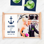 Modern Nautical Navy Blue and White Wedding Photo Serving Tray<br><div class="desc">Custom wedding serving tray features a nautical theme with navy blue boat anchor and custom monogram text of the bride and groom names and wedding date with a photo of the newlyweds that can be personalized. Navy blue and white colours can be modified to coordinate with your home decor.</div>