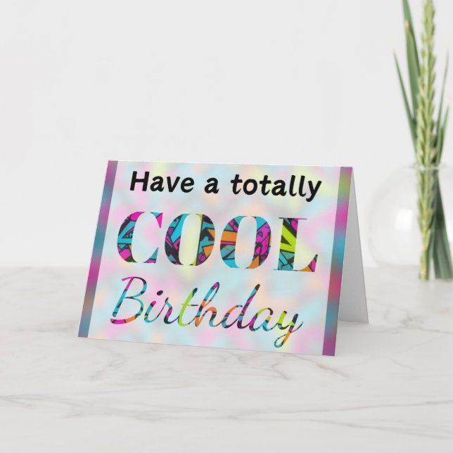 Modern Neon Effect Graffiti Totally Cool Birthday Card (Front)
