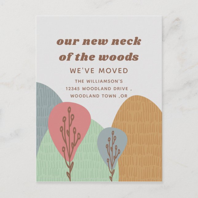 Modern New Neck of the Woods Boho New Address  Announcement Postcard (Front)