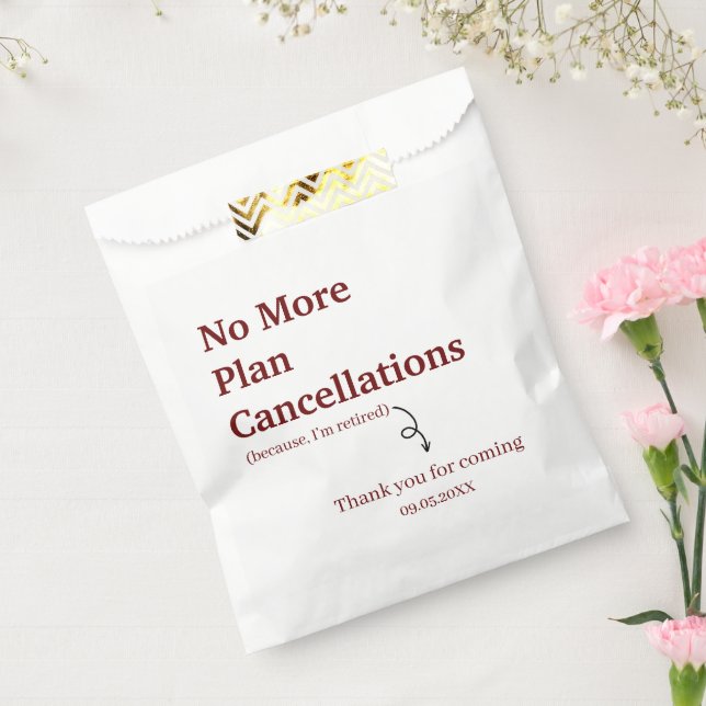 Modern No More Plan Cancellations Funny Retirement Favour Bag (Sealed)