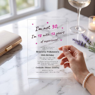 Modern "Not 30, Just Experienced" Acrylic Invite Invitations