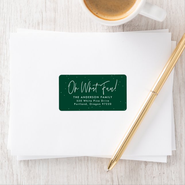 Modern Oh What Fun Script Green Return Address Label (Insitu)