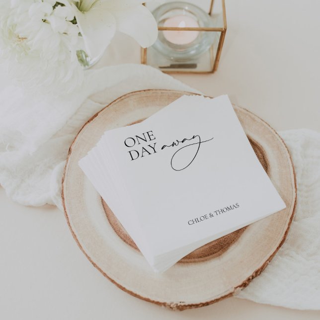 Modern "One Day Away" Napkins for Rehearsal Dinner (Modern "One Day Away" Napkins for Rehearsal Dinner)