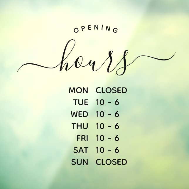 Modern Opening Hours Elegant Script Small Business Window Cling (Sheet 3)