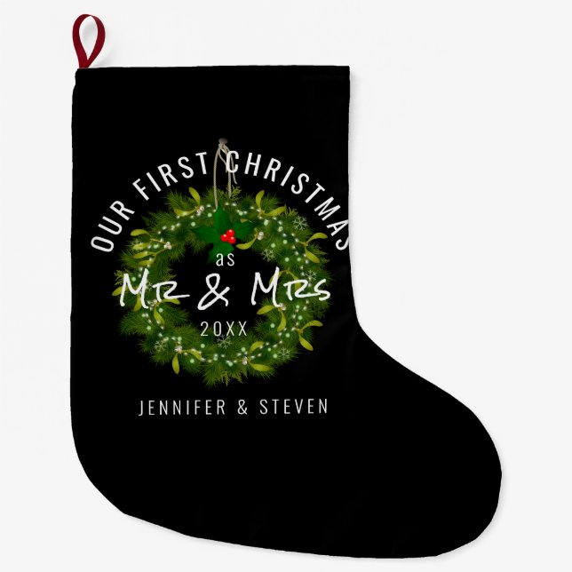 Modern Our First Christmas as Mr and Mrs Wreath Large Christmas Stocking (Front)