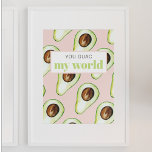 Modern Pastel Pink And Green Avocado Fun Quote Poster<br><div class="desc">Modern Pastel Pink And Green Avocado Fun Quote</div>
