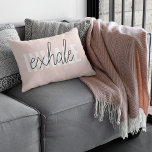 Modern Pastel Pink Inhale Exhale Quote Accent Pillow<br><div class="desc">Modern Pastel Pink Inhale Exhale Quote</div>