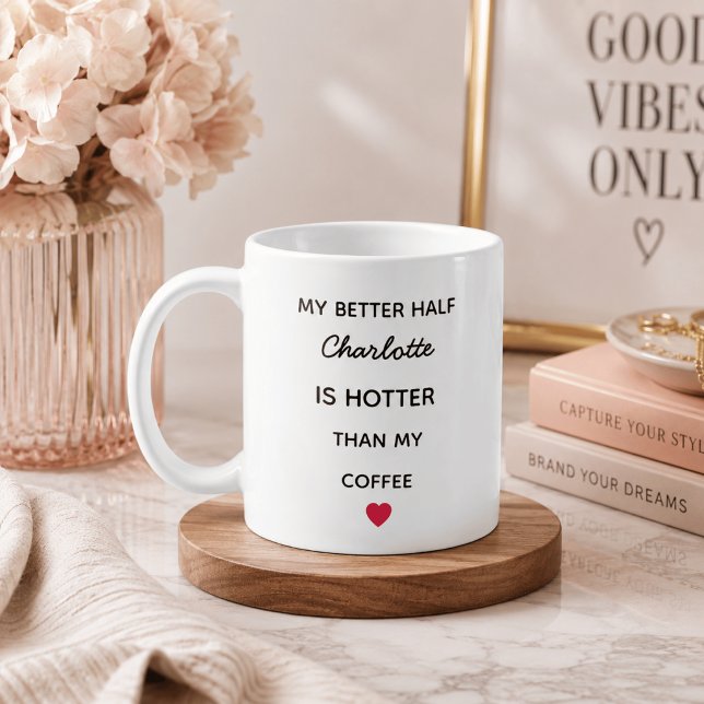Modern Personalized Better Half Coffee Mug (Creator Uploaded)