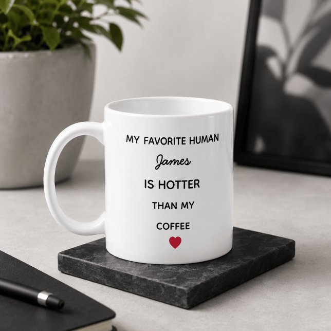 Modern Personalized Favourite Human Coffee Mug (Creator Uploaded)