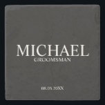 Modern Personalized Groomsman Stone Coaster<br><div class="desc">Modern Personalized Groomsman Gifts
featuring personalized groomsman's name,  title and wedding date in classic serif font style.

Also perfect for Best Man,  Father of the Bride and more.</div>