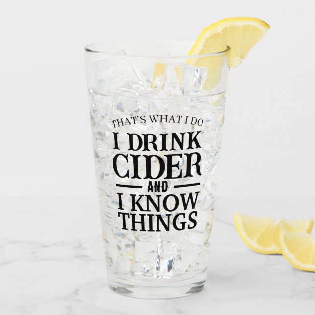 Modern Personalized I Drink Cider Text Black Fonts Glass (Back Ice)