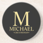 Modern Personalized Monogram and Name Groomsman Coaster<br><div class="desc">Modern Personalized Groomsman Gifts featuring personalized monogram, groomsman's name and title in gold classic serif font style on black background. Also perfect for Best Man, Father of the Bride and more. Please Note: The foil details are simulated in the artwork. No actual foil will be used in the making of...</div>
