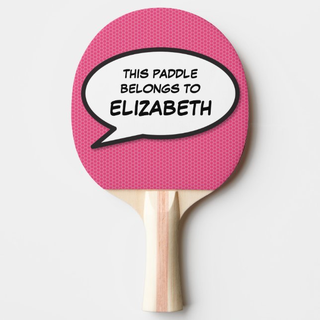 Modern Personalized Speech Bubble Pink Ping Pong Paddle (Front)