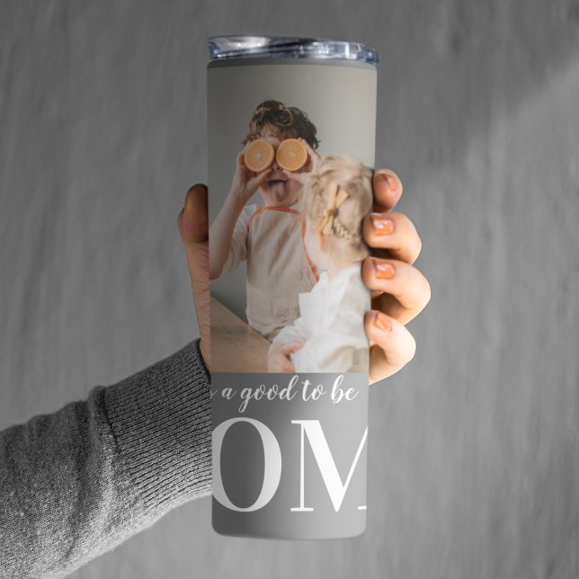 Modern Photo Grey It's good To Be Home Quote Gift Thermal Tumbler (Creator Uploaded)
