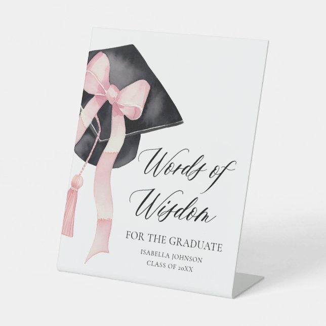 Modern Pink Bow Grad Party Advice Words of Wisdom  Pedestal Sign (Front)