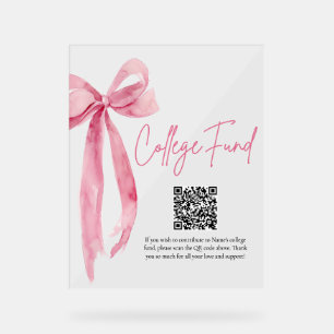 Modern Pink Bow QR Code College Fund Graduation  Acrylic Sign