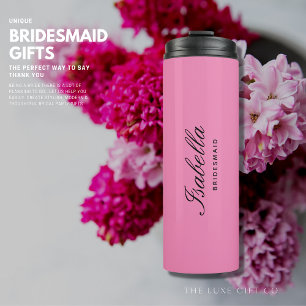 Modern Pink Bridesmaid Gift Thermal Tumbler