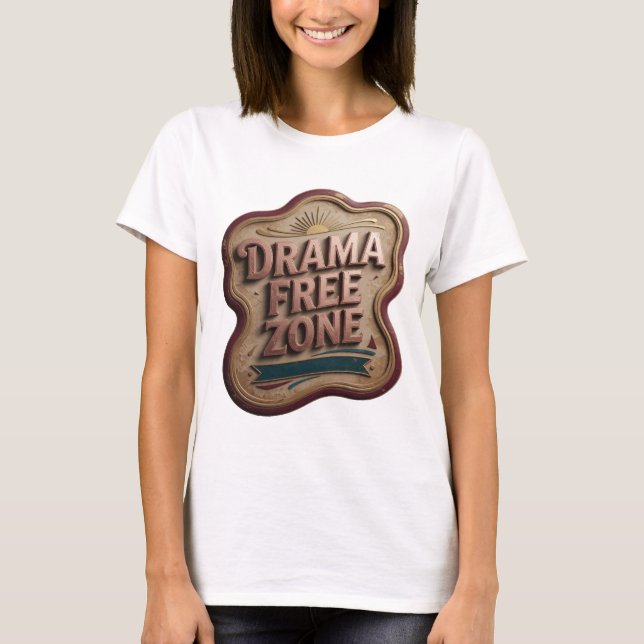 Modern Pink DRAMA FREE ZONE Custom Tee (Front)