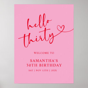 Modern Pink & Red Hello 30th Birthday Welcome Sign