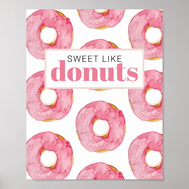 Modern Pink Watercolor Sweet Like Doughnuts Quote Poster (Front)