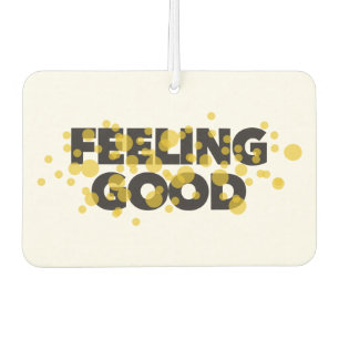 Modern, playful, cheerful design of Feeling Good Air Freshener