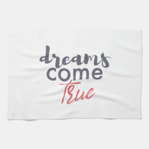 Modern playful graphic design of Dreams Come True Kitchen Towel