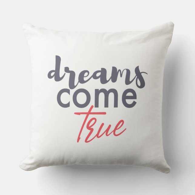 Modern playful graphic design of Dreams Come True Throw Pillow (Front)