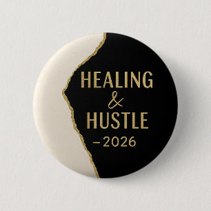 Modern Positivity Hustle and Healing 2026 2 Inch Round Button