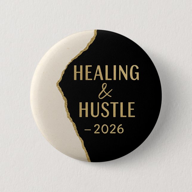 Modern Positivity Hustle and Healing 2026 2 Inch Round Button (Front)