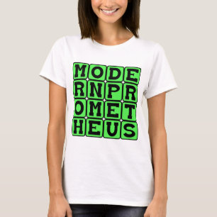Modern Prometheus, Frankenstein by Mary Shelley T-Shirt