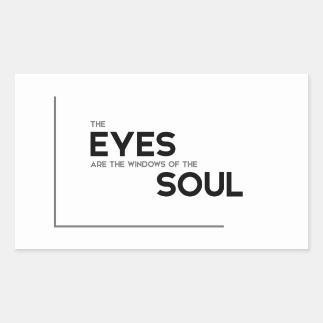 MODERN quotes: eyes, windows of the soul Sticker (Front)