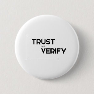 MODERN quotes: trust but verify 2 Inch Round Button
