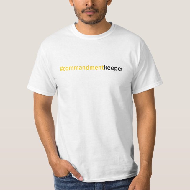 Modern Religious Quote Hashtag Commandment Keeper T-Shirt (Front)