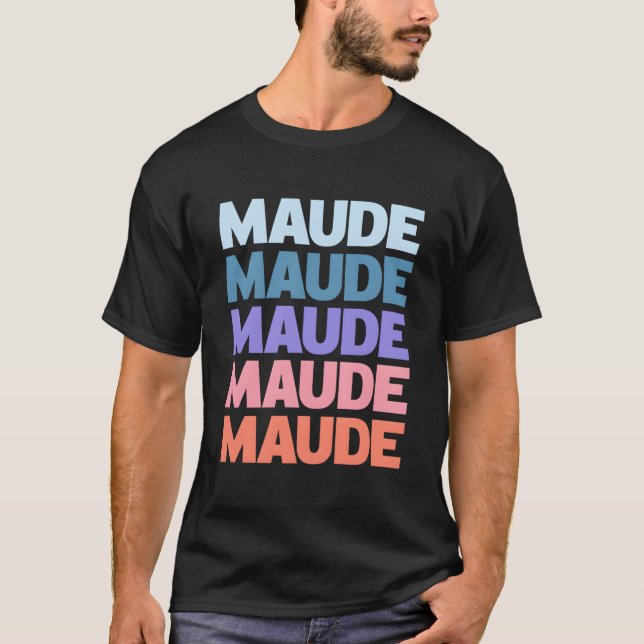 Modern Repeated Text Maude T-Shirt (Front)