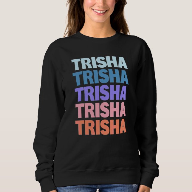 Modern Repeated Text Trisha Sweatshirt (Front)