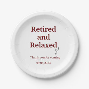 Modern Retired and Relaxed Retirement Funny Custom Paper Plate