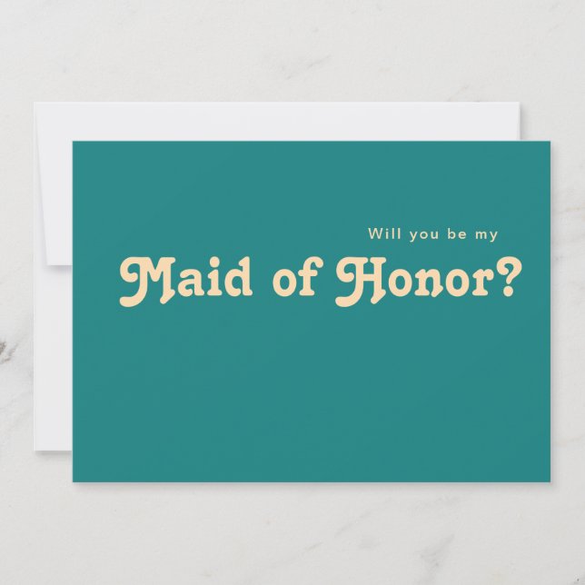Modern Retro | Teal Maid of Honour Proposal Card (Front)