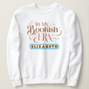 Modern Retro Typography In My Bookish Era Funny Sweatshirt